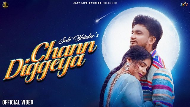 Chann Diggeya Lyrics – Sabi Bhinder