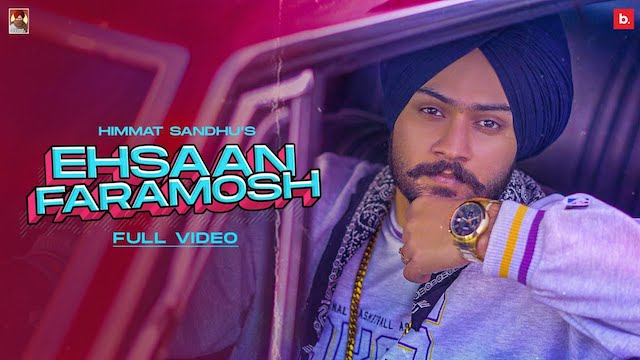 Ehsaan Faramosh Lyrics – Himmat Sandhu