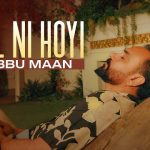 Gal Ni Hoyi Lyrics Babbu Maan