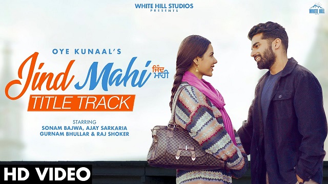 Jind Mahi (Title Track) Lyrics – Jind Mahi