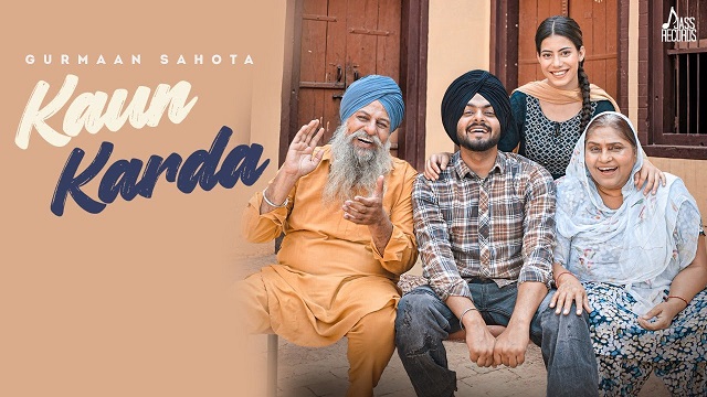 Kaun Karda Lyrics – Gurmaan Sahota