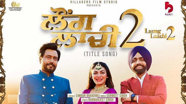 Laung Laachi 2 (Title Track) Lyrics – Laung Laachi 2