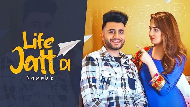 Life Jatt Di Lyrics – Nawab | Navianaa