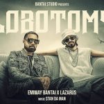 Lobotomy Lyrics - Emiway | Lazarus