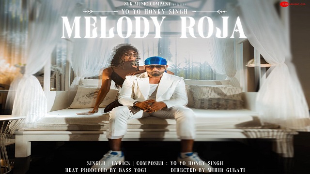 Melody Roja Lyrics – Yo Yo Honey Singh