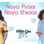 Naya Pyaar Naya Ehsaas Lyrics (Jubin Nautiyal) - Middle-Class Love