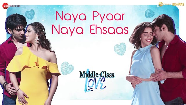 Naya Pyaar Naya Ehsaas Lyrics (Jubin Nautiyal) - Middle-Class Love