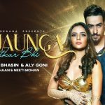 Sajaunga Lutkar Bhi Lyrics - Shaan | Neeti Mohan