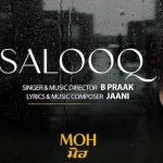 Salooq Lyrics (MOH) - B Praak