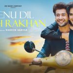 Tenu Dil Vich Rakhan Lyrics - Raj Barman | Kavya Thapar