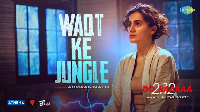 Waqt Ka Jungle Lyrics (Dobaaraa) - Armaan Malik