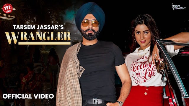 Wrangler Lyrics – Tarsem Jassar