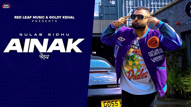 Ainak Lyrics – Gulab Sidhu 