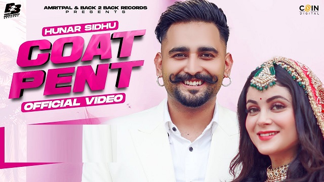 Coat Pent Lyrics Hunar Sidhu