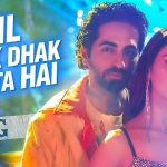 Dil Dhak Dhak Karta Hai Lyrics - Doctor G