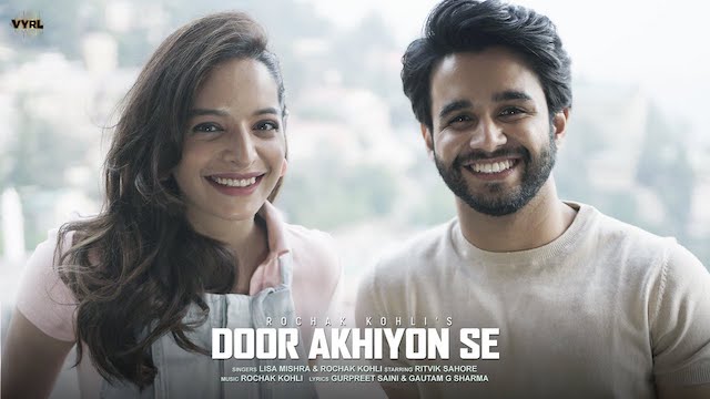 Door Akhiyon Se Lyrics – Rochak Kohli | Lisa Mishra