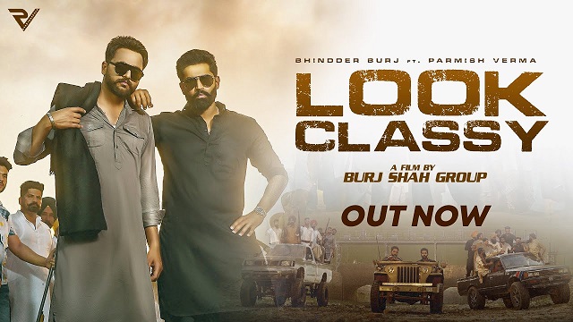 Look Classy Lyrics - Bhindder Burj | Parmish Verma