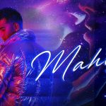 Mahiya Lyrics - Jass Manak