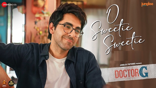 O Sweetie Sweetie Lyrics - Doctor G | Ayushmann Khurrana