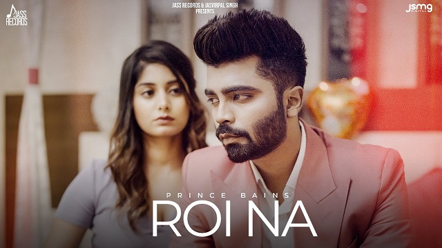 Roi Na Lyrics Prince Bains