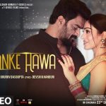 Tu Banke Hawa Lyrics (Dhokha) - Jubin Nautiyal