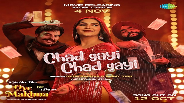 Chad Gayi Chad Gayi Lyrics (Oye Makhna) - Neha Kakkar