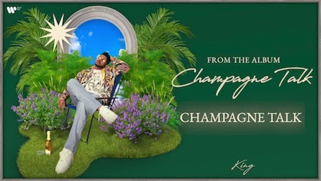 Champagne Talk Lyrics – King