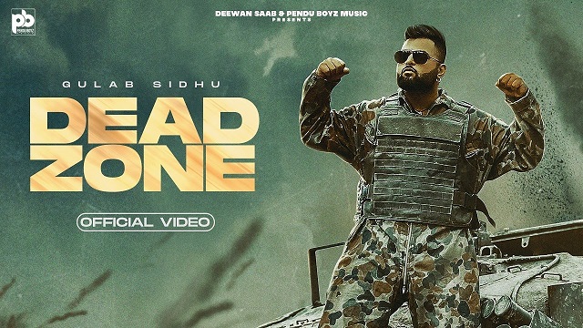 Dead Zone Lyrics Gulab Sidhu