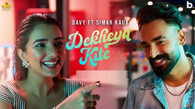 Dekhya Kite Lyrics – Davy | Simar Kaur