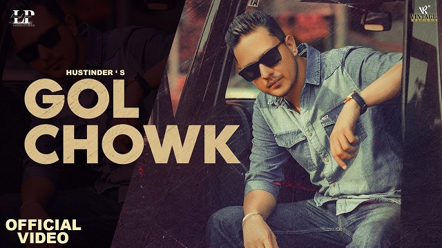 Gol Chowk Lyrics Hustinder | Gurlez Akhtar