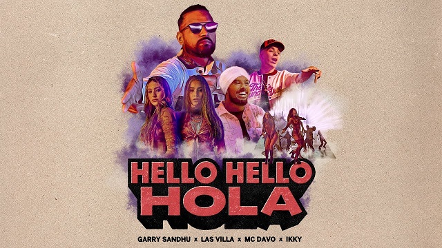 Hello Hello Hola Lyrics - Garry Sandhu | MC Davo