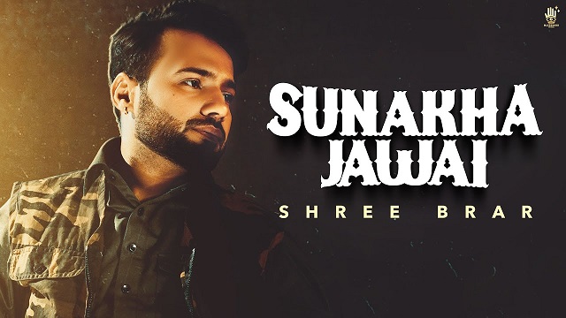 Sunakha Jawai Lyrics Shree Brar