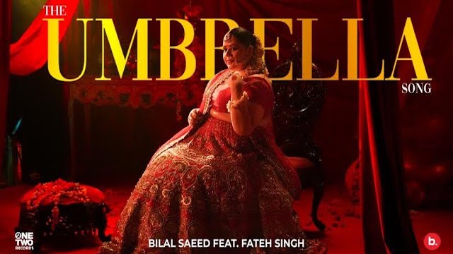 The Umbrella Song Lyrics – Bilal Saeed | Fateh Singh