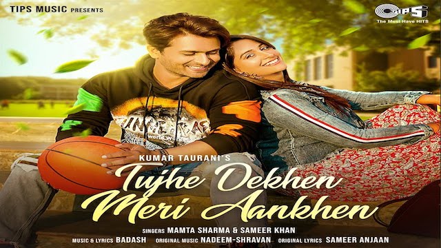 Tujhe Dekhen Meri Aankhen Lyrics – Mamta Sharma