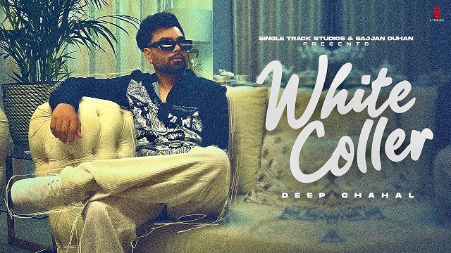 White Collar Lyrics – Deep Chahal | Gurlez Akhtar