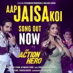 Aap Jaisa Koi Lyrics - An Action Hero