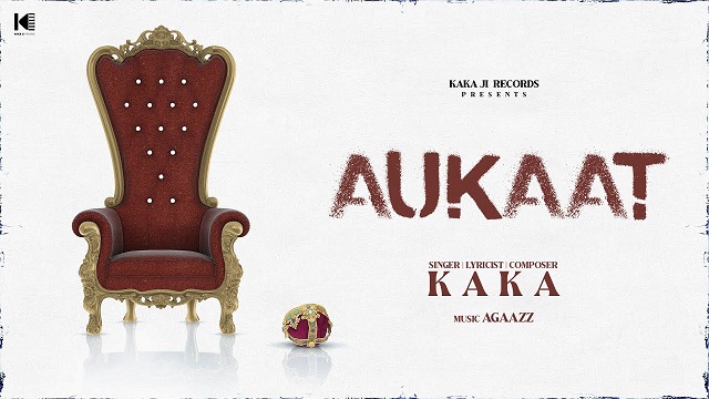 Aukaat Lyrics - Kaka