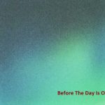 Before The Day Is Over Lyrics - Joji