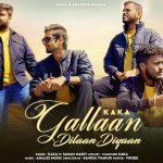 Gallaan Dilaan Diyaan Lyrics - Kaka