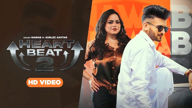 Heartbeat 2 Lyrics - Nawab | Gurlez Akhtar