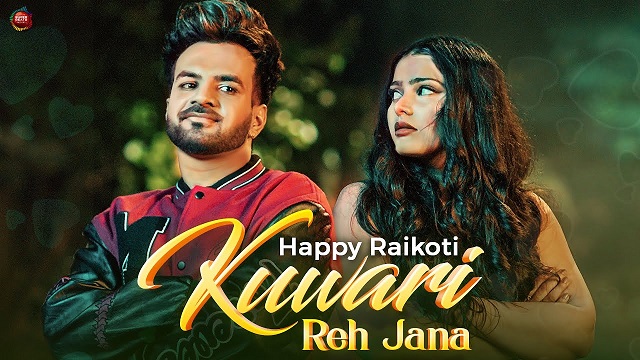 Kuwari Reh Jana Lyrics – Happy Raikoti