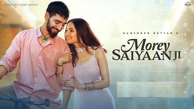 Morey Saiyaan Ji Lyrics - Maninder Buttar