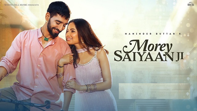 Morey Saiyaan Ji Lyrics – Maninder Buttar