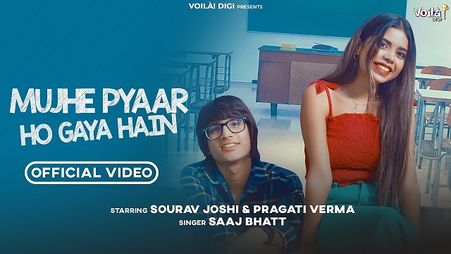 Mujhe Pyaar Ho Gaya Hain Lyrics - Saaj Bhatt | Sourav Joshi