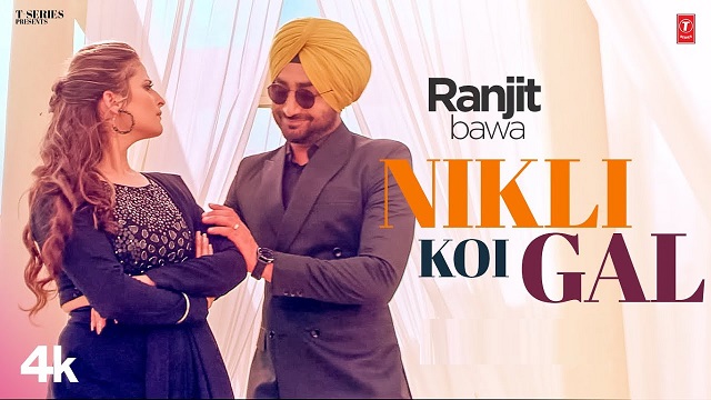 Nikli Koi Gal Lyrics – Ranjit Bawa