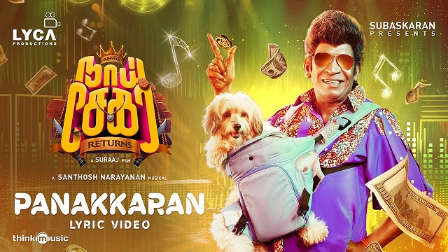 Panakkaran Lyrics - Naai Sekar Returns