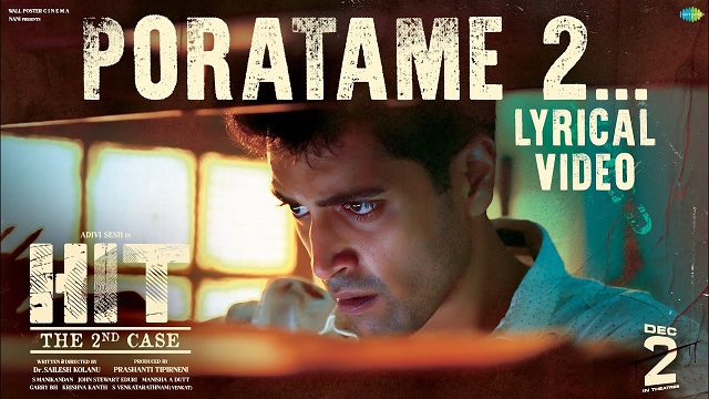 Poratame 2 Lyrics (Hit 2) - Sailesh Kolanu