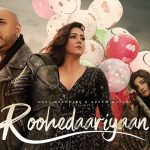 Roohedaariyaan Lyrics - B Praak | Neeti Mohan