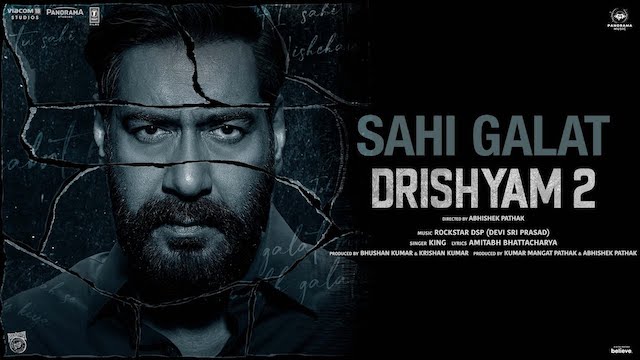 Sahi Galat Lyrics (Drishyam 2) – King