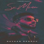 So Mean Lyrics - Navaan Sandhu